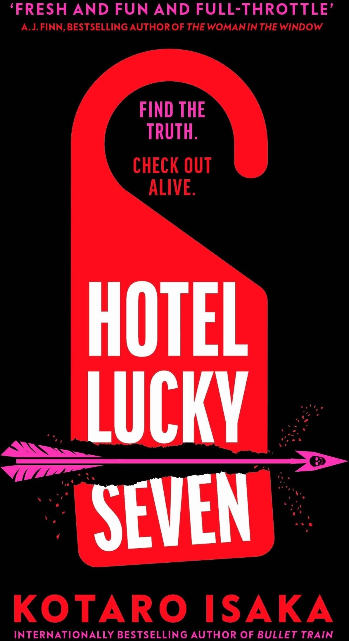 Kotaro Isaka - Hotel Lucky Seven: The action-packed thriller from the author of Bullet Train - Preis vom 04.10.2026 03:51:26 h