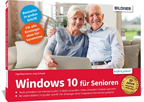 Inge Baumeister - Windows 10 für Senioren - aktualisierte Neuauflage: Das umfassende Lernbuch für Einsteiger ohne Vorkenntnisse. Leicht verständlich, große Schrift & komplett in Farbe! - Preis vom 04.10.2026 03:51:26 h