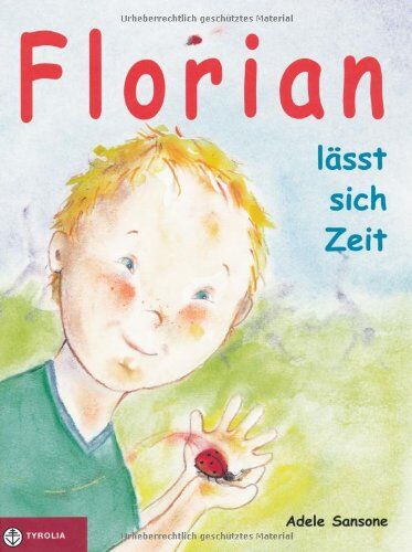 Adele Sansone - Sansone, A: Florian lässt sich Zeit - Preis vom 18.10.2026 19:22:15 h