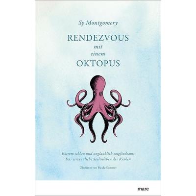 Rendezvous mit einem Oktopus, Gebundene Ausgabe von Sy Montgomery, Mareverlag, 978-3-86648-265-4