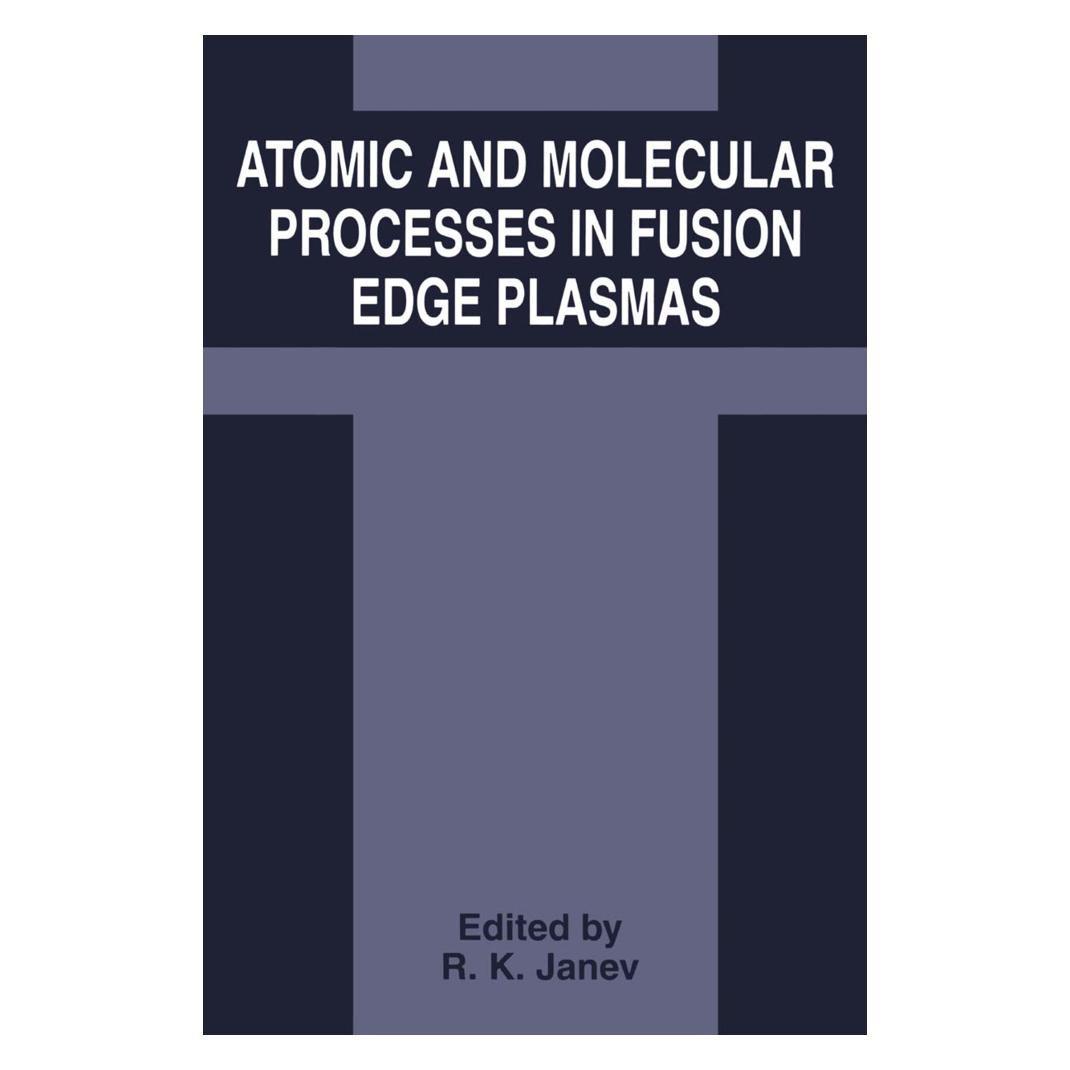 Springer Atomic and Molecular Processes in Fusion Edge Plasmas (Englisch, Softcover, R. K. Janev) (55539957)