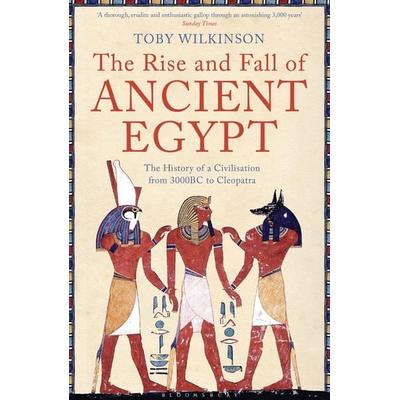 The Rise and Fall of Ancient Egypt, Taschenbuch von Toby Wilkinson, Bloomsbury Trade, 978-1-4088-1002-6