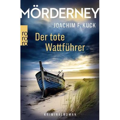 Mörderney: Der tote Wattführer, Taschenbuch von Joachim F. Kuck, Rowohlt Taschenbuch