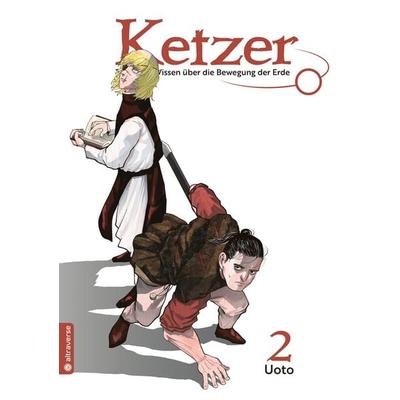 Ketzer - Tödliches Wissen über die Bewegung der Erde 02, Taschenbuch von Uoto, Altraverse GmbH, 978-3-7539-0944-8