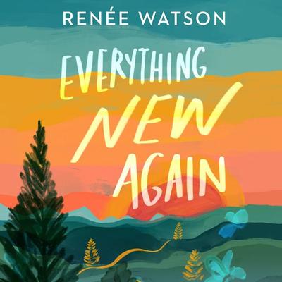 Everything New Again - Renée Watson, Audio, 9781547619511
