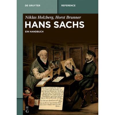 Hans Sachs, Gebundene Ausgabe von Niklas Holzberg,Horst Brunner, De Gruyter, 978-3-11-063279-8