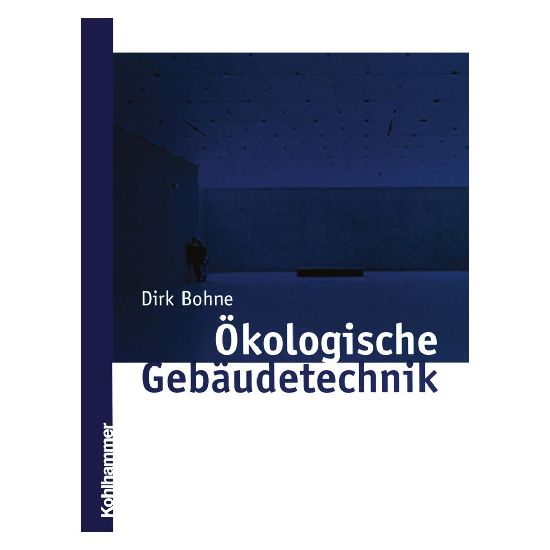 Vieweg & Teubner Ökologische Gebäudetechnik (Deutsch, Softcover, Dirk Bohne) (7254355)