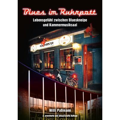 Blues im Ruhrpott, Taschenbuch von Willi Passmann, Epubli, 978-3-565-09172-0