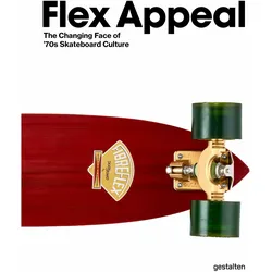 Flex Appeal, Sachbücher von François-Luc Giraldeau, Iris Hempelmann, Stefan Ytterborn, Die Gestalten