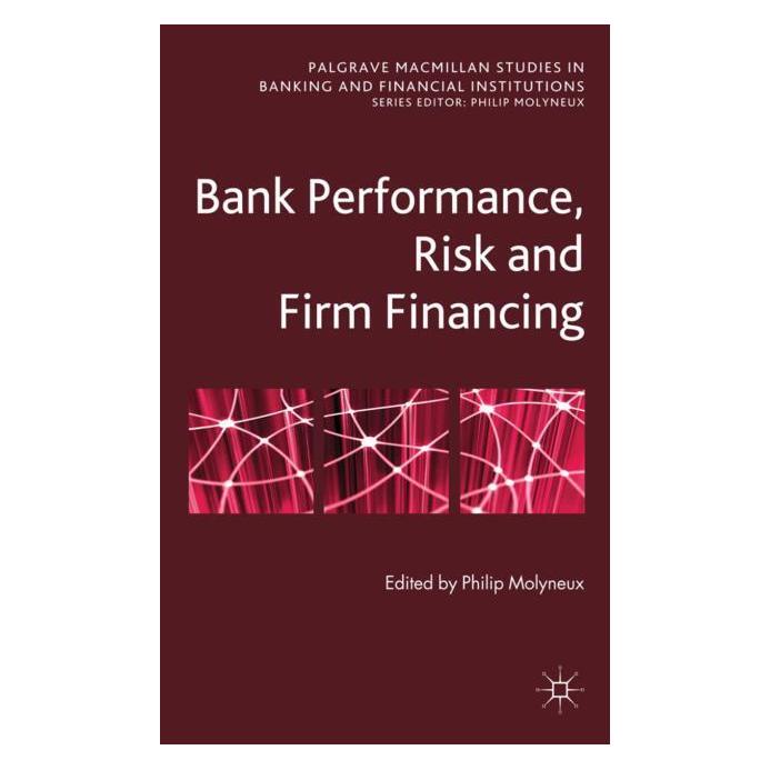 Palgrave Macmillan Uk Bank Performance, Risk and Firm Financi (Englisch, Hardcover, Philip Molyneux) (63031164)