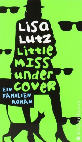 Lisa Lutz - Little Miss Undercover: Ein Familienroman (Familie Spellman ermittelt) - Preis vom 09.10.2026 07:28:09 h