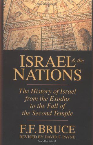 Payne, David F. - Israel & the Nations: The History of Israel from the Exodus to the Fall of the Second Temple - Preis vom 15.10.2026 23:06:25 h