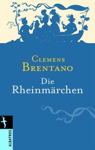 Clemens Brentano - Die Rheinmärchen - Preis vom 30.09.2026 09:01:18 h