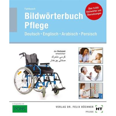Bildwörterbuch Pflege, Taschenbuch von Heidi Fahlbusch, Verlag Handwerk und Technik, 978-3-582-09060-7