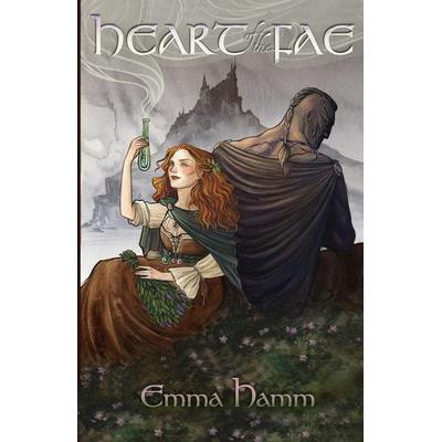 Heart of the Fae, Taschenbuch von Emma Hamm, Emma Hamm, 978-0-9994244-1-4