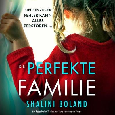 Die perfekte Familie - Shalini Boland, Audio, 9781836181309