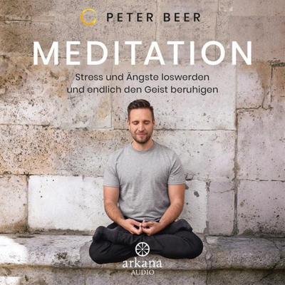 Meditation - - - Peter Beer, Audio, 9783442348749
