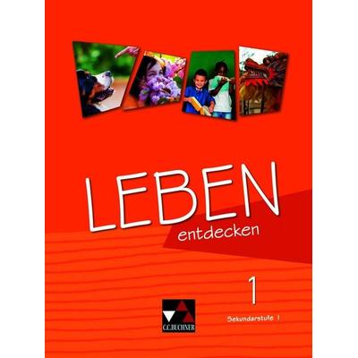 Leben entdecken – Sekundarstufe I / Leben entdecken 1, Taschenbuch von Anna Eifert,Melanie Heise,Hannelore Piehler,Anna Priemer,Monika Rhein, Buchner,