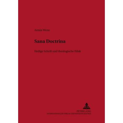«Sana Doctrina», Taschenbuch von Armin Wenz, Peter Lang GmbH, Internationaler Verlag der Wissenschaften, 978-3-631-53054-2