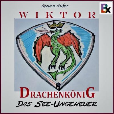 Wiktor Drachenkönig - Steven Huber, Audio, 9783755406556