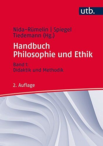 Julian Nida-Rümelin - Handbuch Philosophie und Ethik: Bd. 1: Didaktik und Methodik - Preis vom 11.10.2026 03:10:56 h