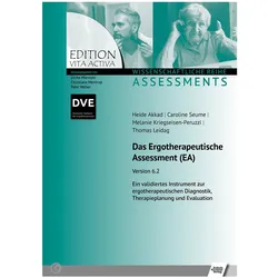 Das Ergotherapeutische Assessment, Fachbücher von Thomas Leidag, Melanie Kriegseisen-Peruzzi, Heike Akkad, Caroline Seume