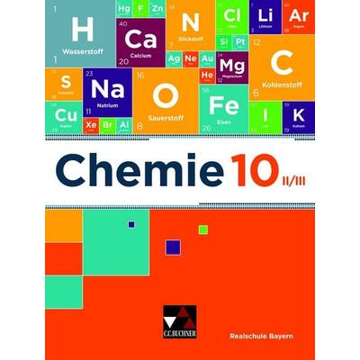 Chemie – Realschule Bayern / Chemie Realschule Bayern 10 II/III Ausgabe ab 2020, Gebundene Ausgabe von Katrin Amrehn,Christina Böhm,Sabine