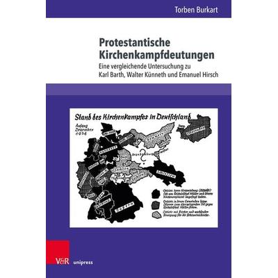 Protestantische Kirchenkampfdeutungen, Gebundene Ausgabe von Torben Burkart, V&R Unipress, 978-3-8471-1623-3