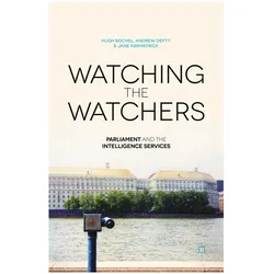 Watching the Watchers, Fachbücher von J. Kirkpatrick, A. Defty, H. Bochel