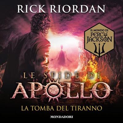 Le sfide di Apollo - 4. La tomba del tiranno - Rick Riordan, Audio, 9788852156243