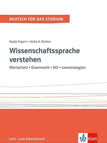 Nadja Fügert - Wissenschaftssprache verstehen: Wortschatz - Grammatik - Stil - Lesestrategien (Deutsch für das Studium) - Preis vom 14.10.2026 23:07:16 h