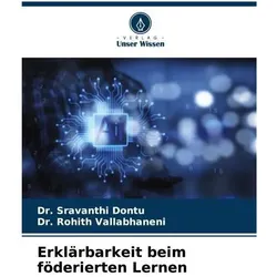 Dontu:Erklärbarkeit beim föderierten Le, Schulbücher von Dr Rohith Vallabhaneni, Dr Sravanthi Dontu