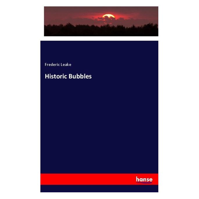 Hansebooks Historic Bubbles (Englisch, Softcover, Frederic Leake) (57143204)