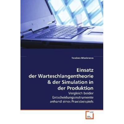 Mladenova, T: Einsatz der Warteschlangentheorie, Taschenbuch von Teodora Mladenova, VDM, 978-3-639-17022-1