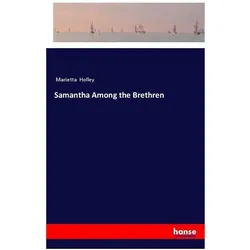 Samantha Among the Brethren, Belletristik von Marietta Holley