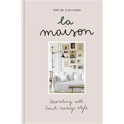 La Maison, Fachbücher von Zoe De Las Cases