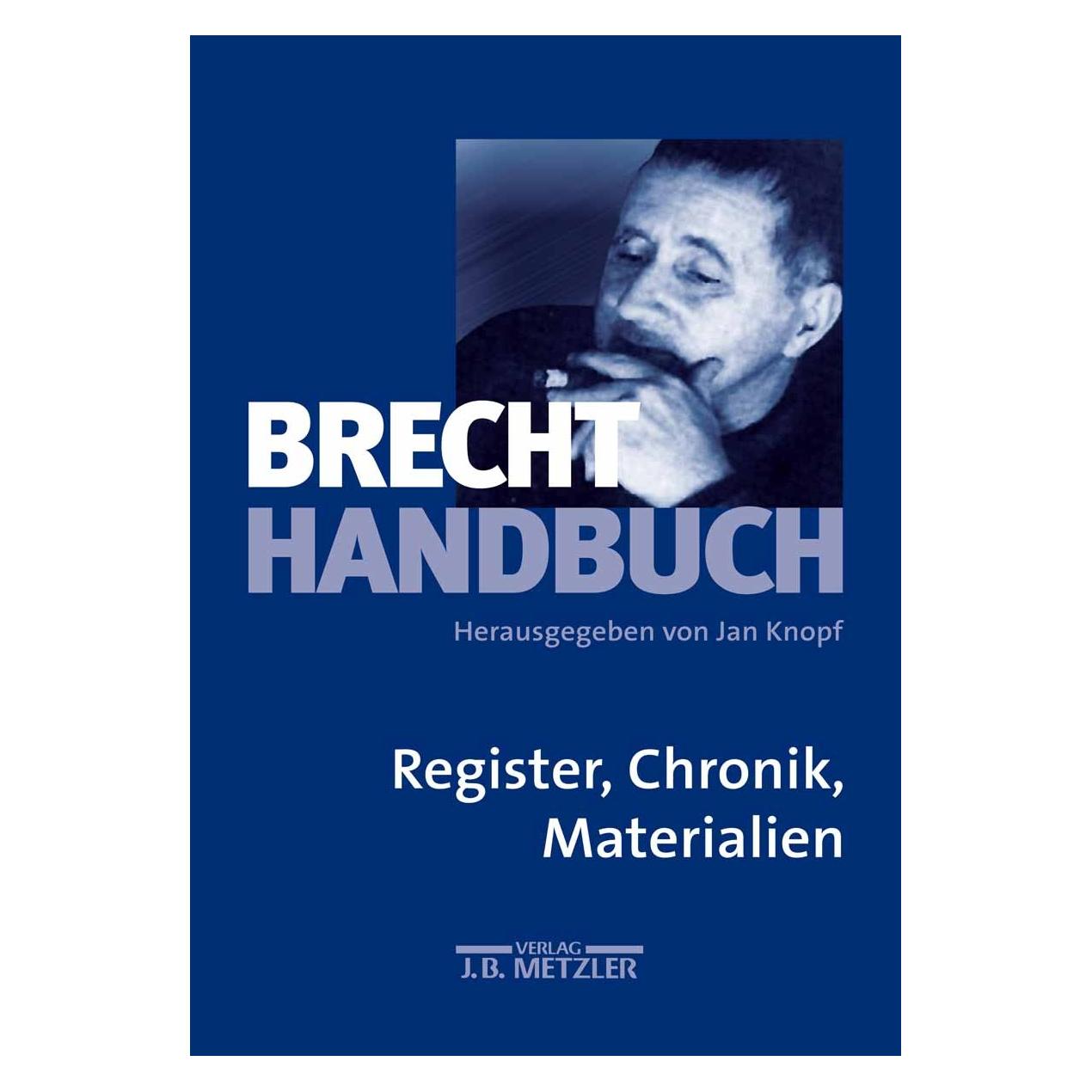 J.B. Metzler Brecht-Handbuch (Deutsch, Hardcover, Jan Knopf, Joachim Lucchesi) (9783476018335)