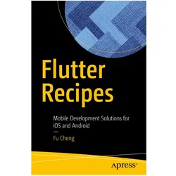 Flutter Recipes, Fachbücher von Fu Cheng