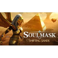 Soulmask: Shifting Sands