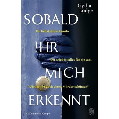Sobald ihr mich erkennt, Taschenbuch von Gytha Lodge, Hoffmann Und Campe