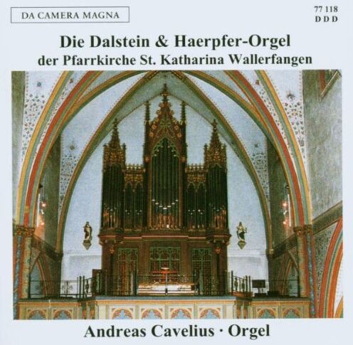 Andreas Cavelius - Die Dalstein & Haerpfer-Orgel - Preis vom 11.10.2026 03:10:56 h