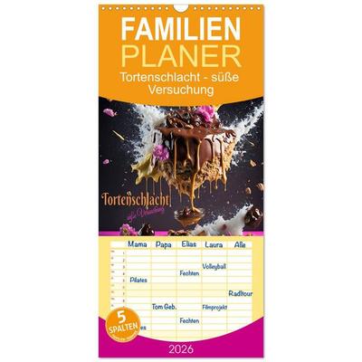 Familienplaner 2026 - Tortenschlacht - süße Versuchung mit 5 Spalten (Wandkalender, 21 x 45 cm) CALVENDO