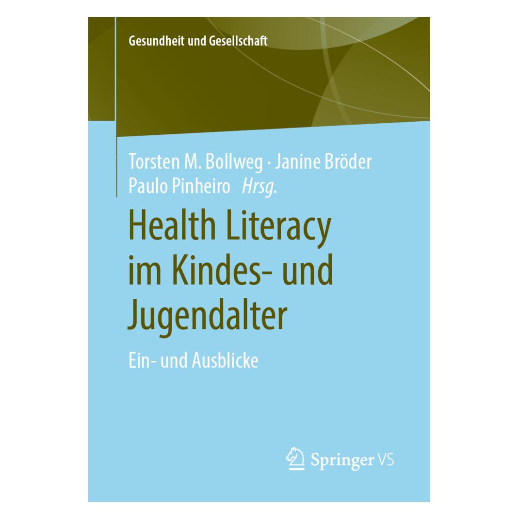 Springer Health Literacy im Kindes- und Jugendalter (Deutsch, Softcover, Janine Bröder, Paulo Pinheiro, Torsten Michael Bollweg) (56130983)