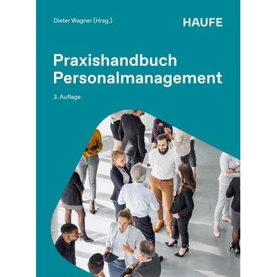 Praxishandbuch Personalmanagement, Gebundene Ausgabe von , Haufe-Lexware, 978-3-648-19983-1
