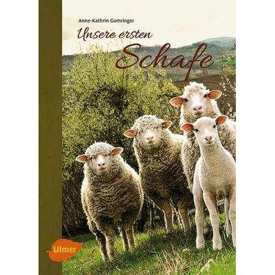 Unsere ersten Schafe, Taschenbuch von Anne-Kathrin Gomringer, Verlag Eugen Ulmer, 978-3-8001-7974-9
