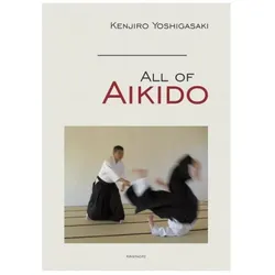 All of Aikido, Ratgeber von Kenjiro Yoshigasaki