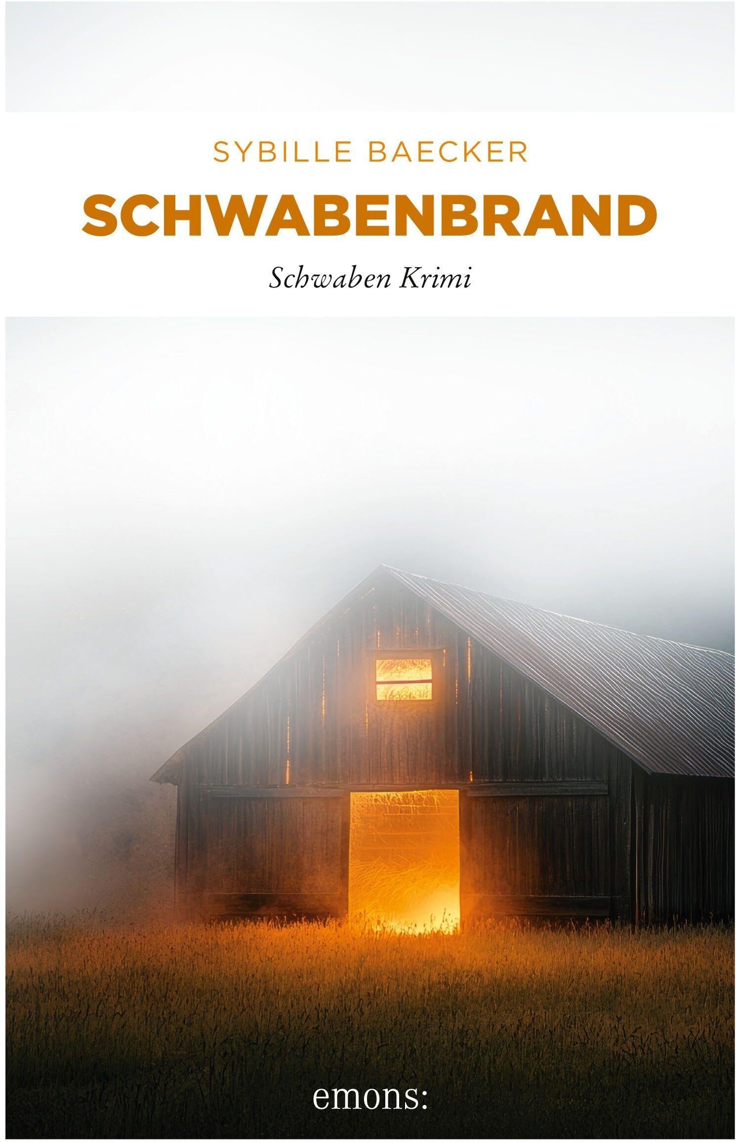 Sybille Baecker - Schwabenbrand: Schwaben Krimi, Branders 5. Fall, bereits erschienen unter dem Titel Mordsbrand (Kommissar Brander) - Preis vom 09.10.2026 07:28:09 h