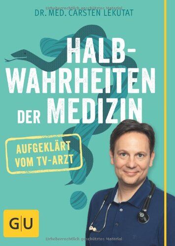 Carsten Lekutat - Halbwahrheiten der Medizin (GU Text-Ratgeber) - Preis vom 10.10.2026 11:48:34 h