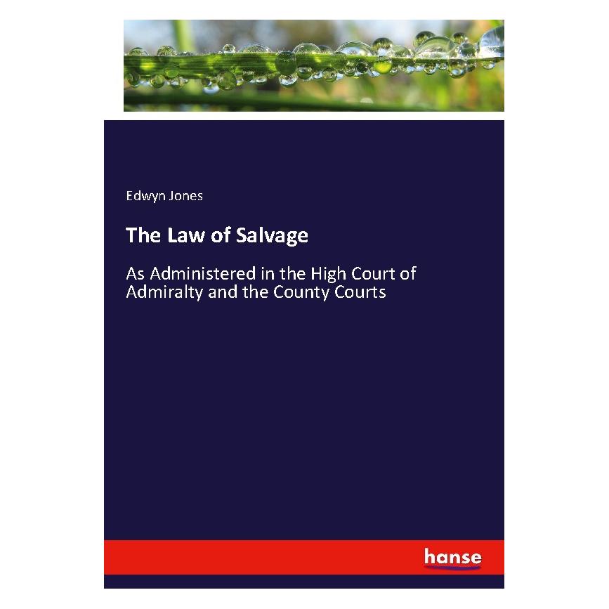 Hansebooks The Law of Salvage (Englisch, Softcover, Edwyn Jones) (55979052)