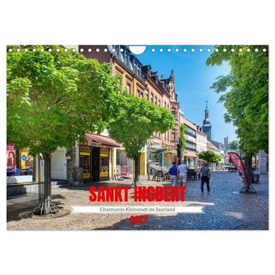 Sankt Ingbert - Charmante Kleinstadt im Saarland (Wandkalender 2027 DIN A4 quer), CALVENDO Monatskalender